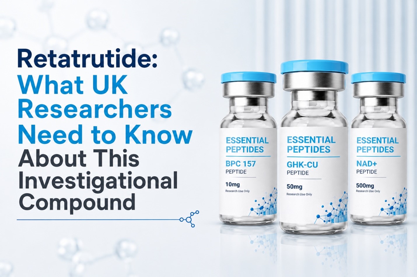 Retatrutide: What UK Researchers Need to Know About This Investigational Compound