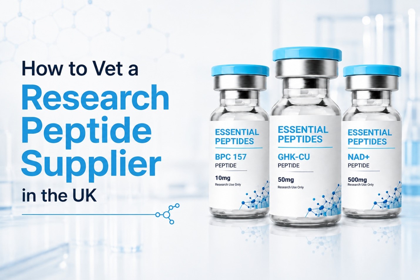 How to Vet a Research Peptide Supplier in the UK